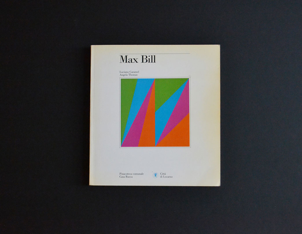 書籍 Max Bill Pinacoteca Comunale Casa Rusca 1991